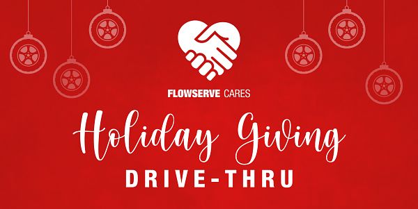 Flowserve Holiday Giving Drive-Thru